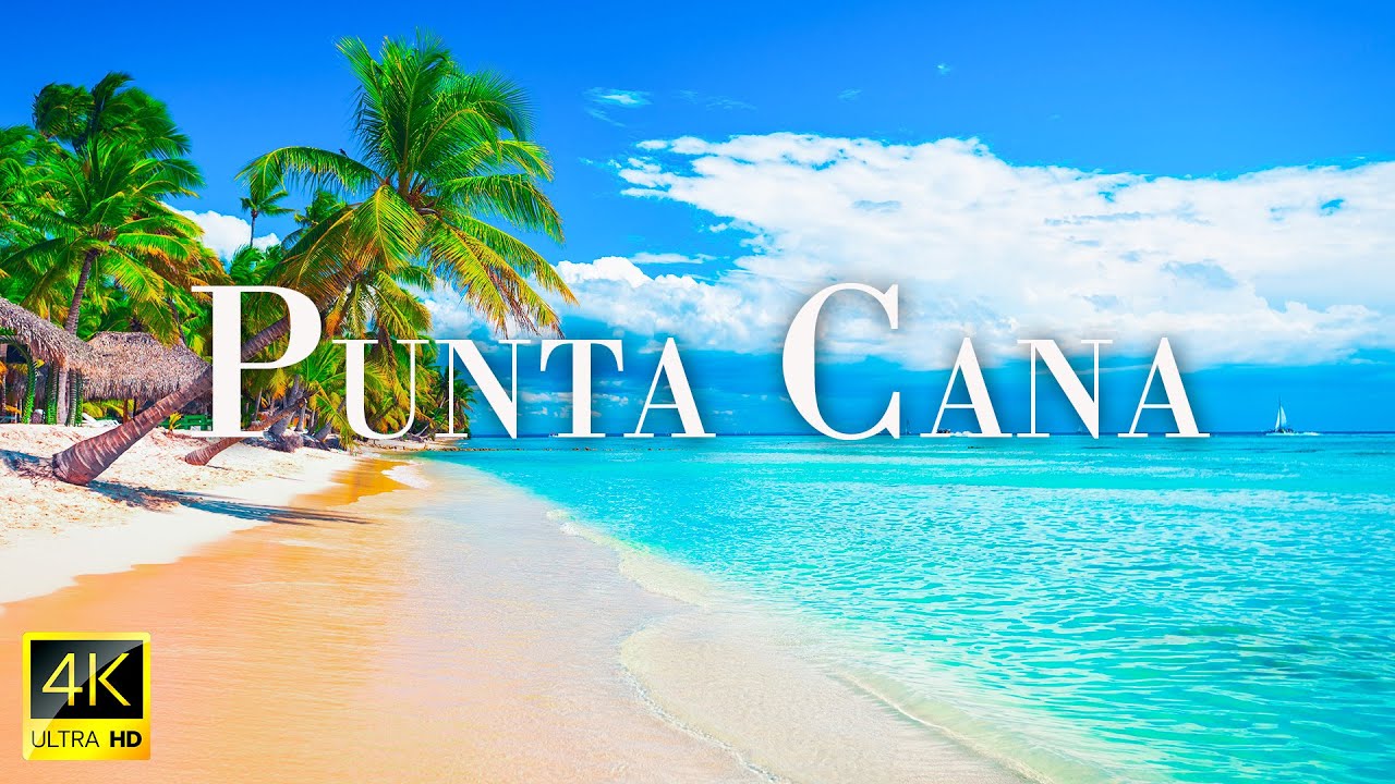 Unbelievable Beauty Punta Cana  4K - Relaxation Film - Peaceful Relaxing Music - Nature 4k Ultra HD