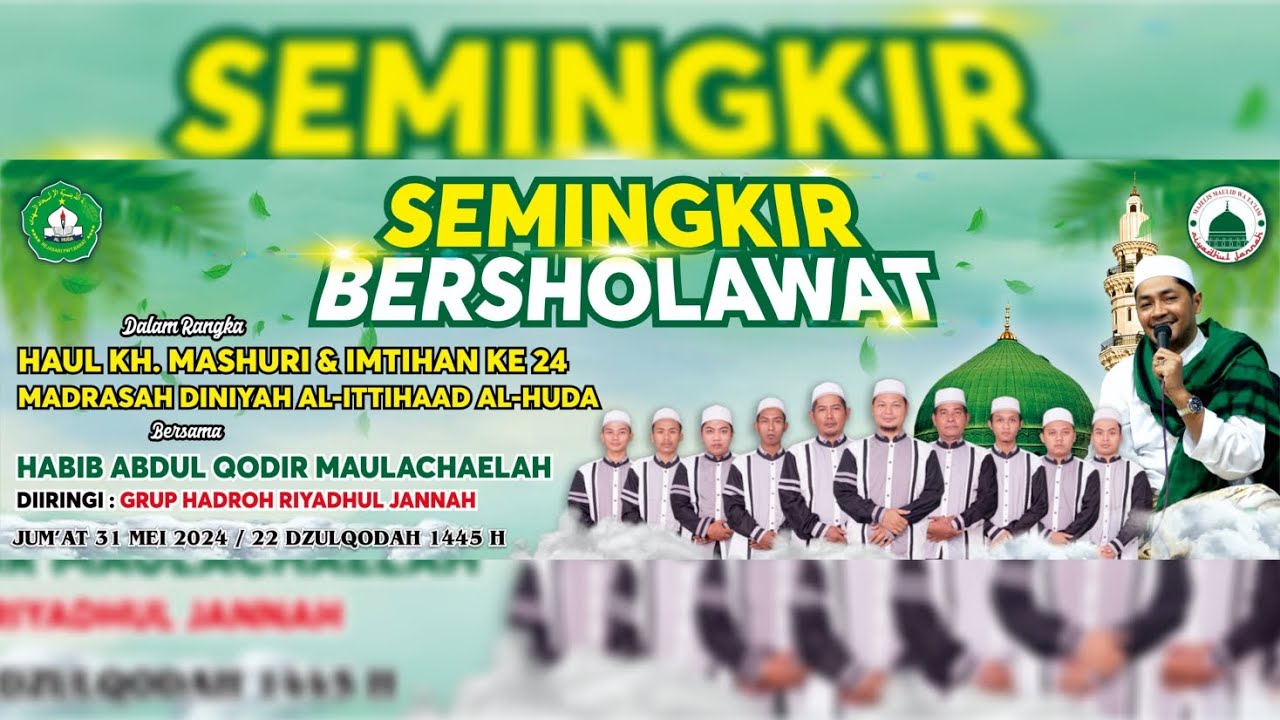 [LIVE] SEMINGKIR BERSHOLAWAT BERSAMA HABIB ABDUL QADIR MAULACHAILAH & HADROH RIYADHUL JANNAH
