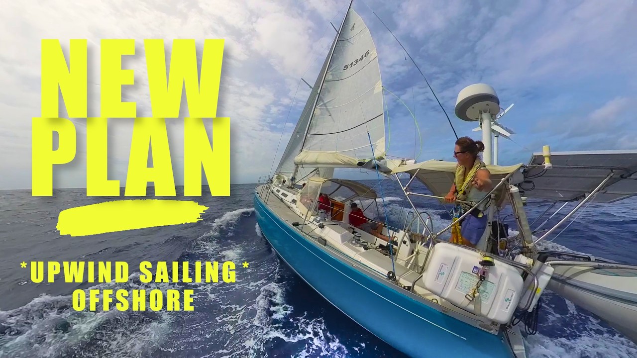 Where We’re Headed Wasn’t the Plan - Sailing UPWIND! [Ep. 189]