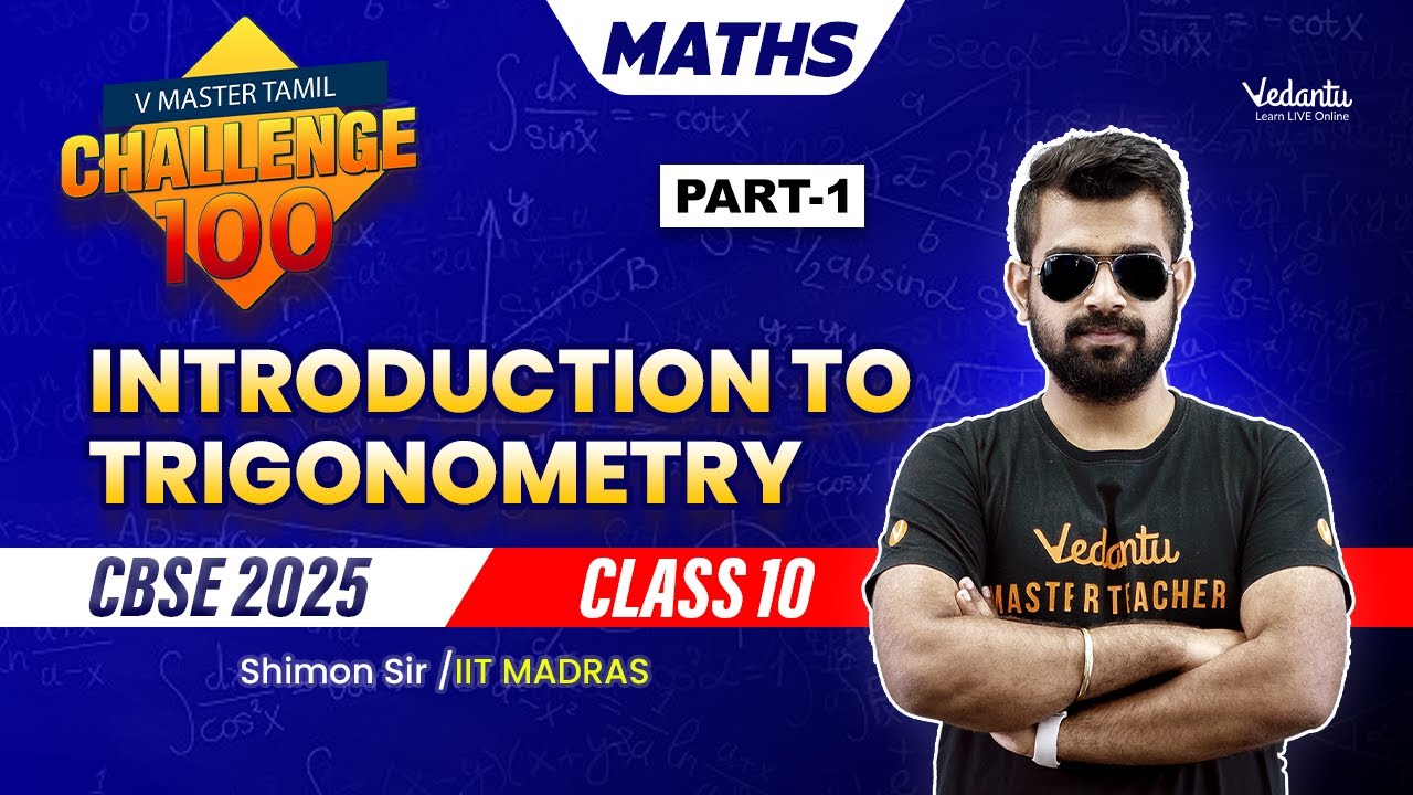 Introduction to Trigonometry Part 1 Challenge100 | Class 10 | CBSE 2025 | Shimon Sir🔥