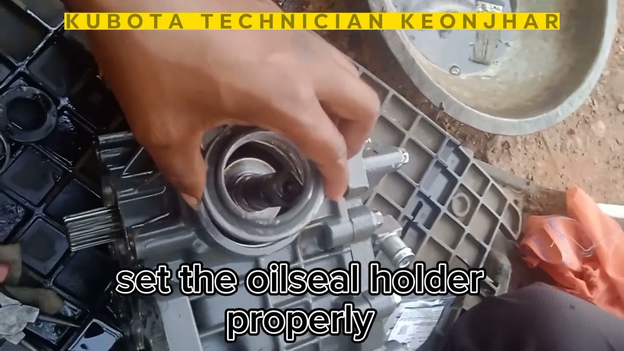 KUBOTA HST repairing WITH OIL SEAL CHANGE
