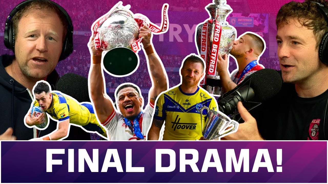 Challenge Cup Final CHAOS! Hull KR Win, Controversial Try & Sneyd Outstanding!