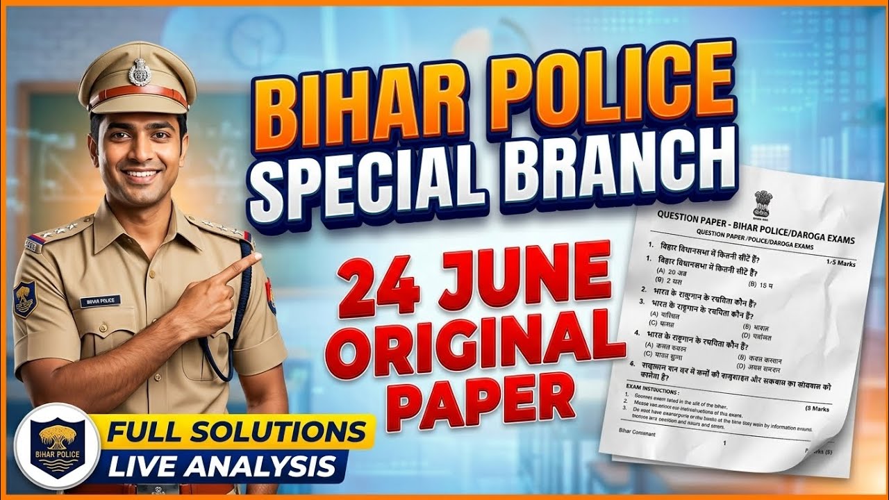 Bihar Police Special Branch June 24, 2026 Full || Paper Solution Answer Key || Bihar Police Exam 