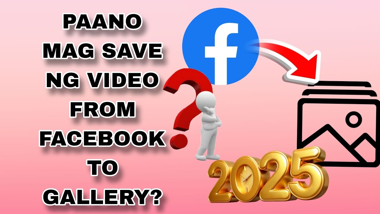 Paano mag save ng video from Facebook to gallery?2025@positivemind-i4m
