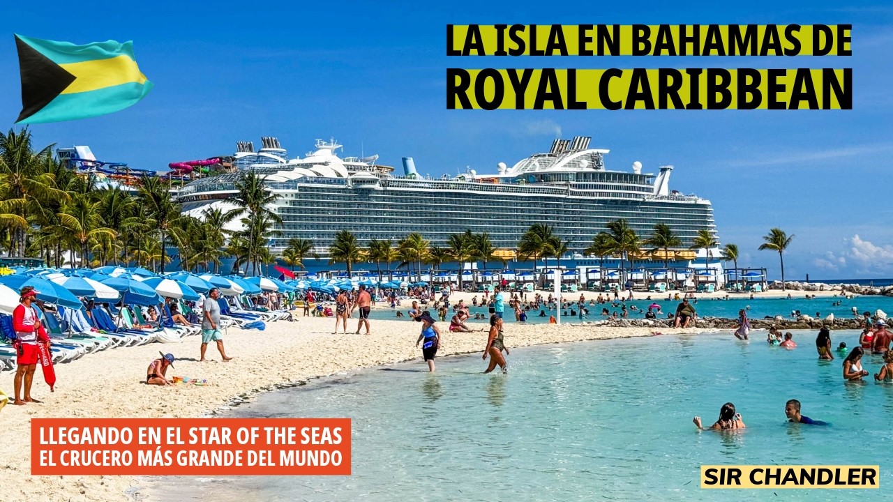 LA ISLA DE BAHAMAS QUE USAN LOS CRUCEROS DE ROYAL CARIBBEAN 🛳️🇧🇸
