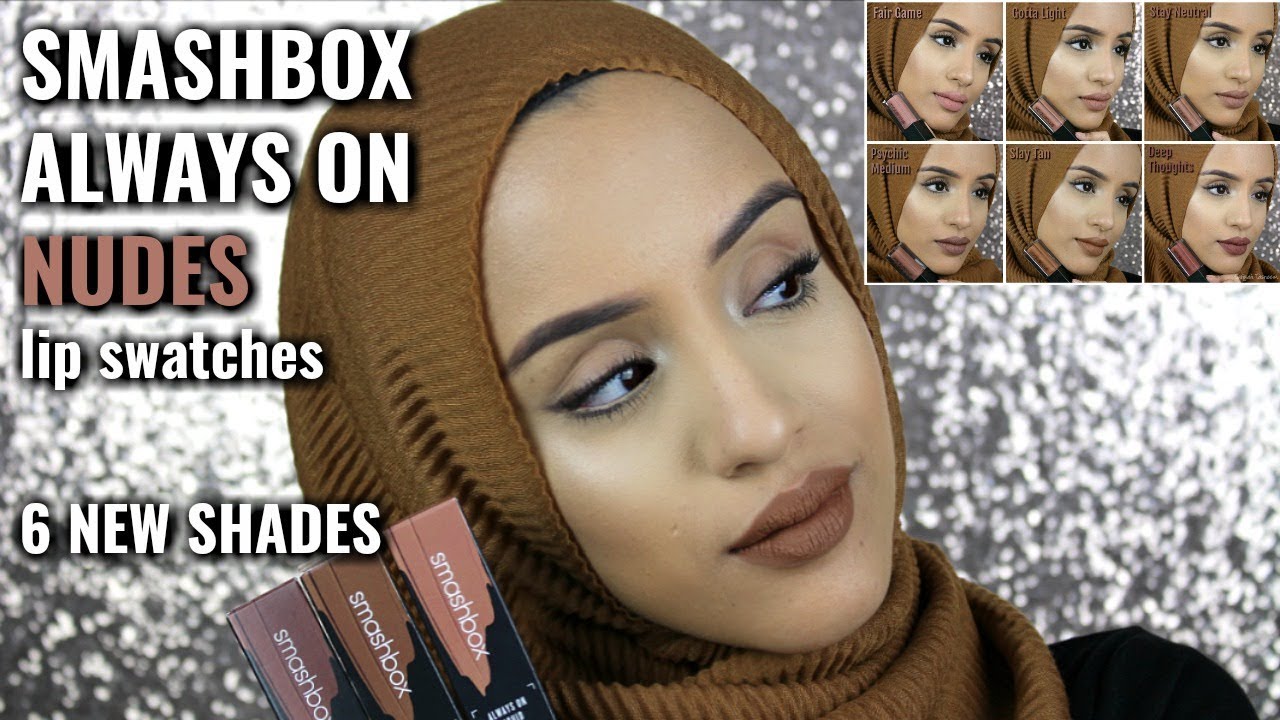 Swatches | SmashBox Always On Lipsticks - NEW Nude Shades on Olive Medium Skintone / Dark Lips