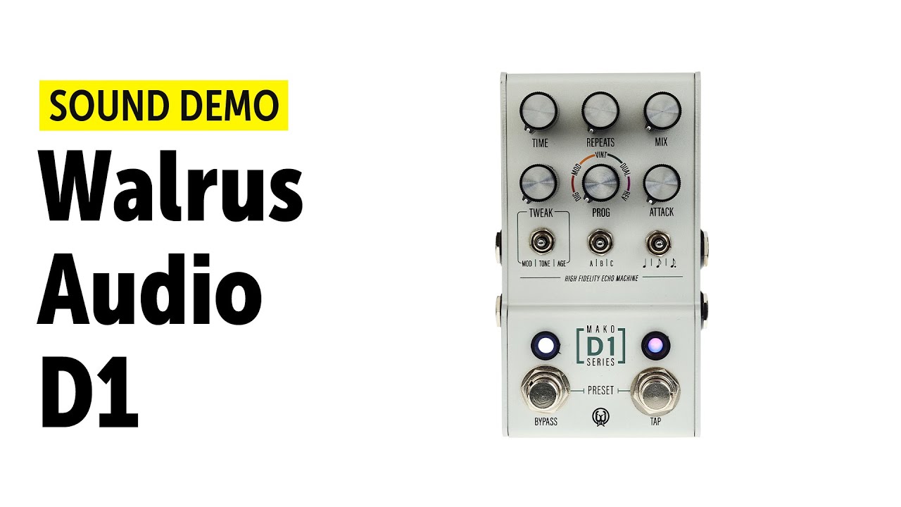 Walrus Audio Mako Series D1 Delay - Sound Demo (no talking)