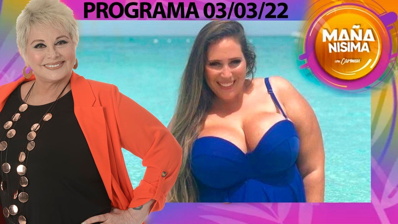 Mañanísima con Carmen - Programa 03/03/22- Mar Tarrés