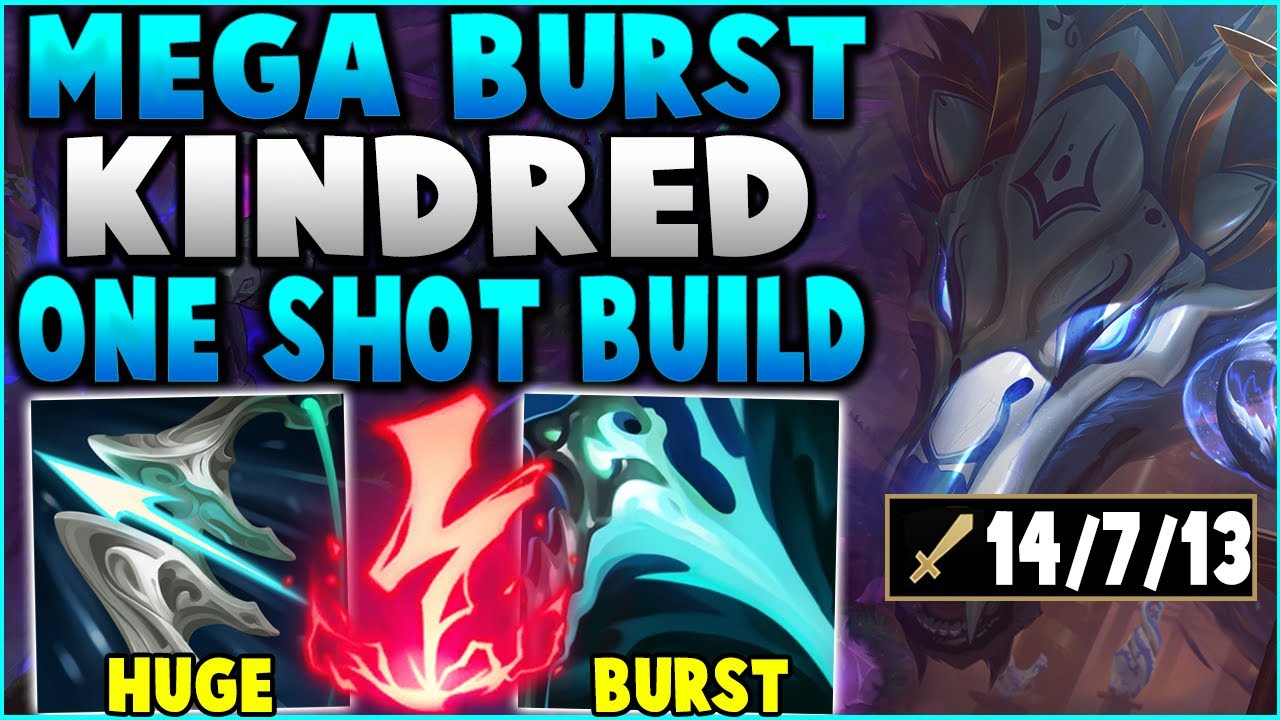 ONE SHOT ANYONE IN SIGHT WITH THIS MEGA BURST KINDRED! (ASSASSIN KINDRED) - League Of Legends