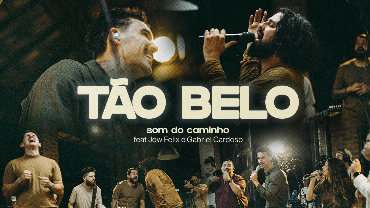 Tão Belo (Ao Vivo) - Som do Caminho feat. Jow Felix, Gabriel Cardoso