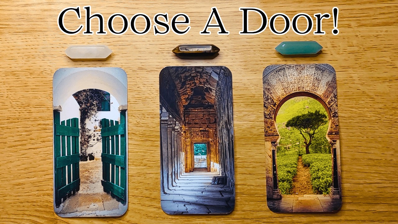 CHOOSE A DOOR! IT'S THE START OF A NEW CHAPTER! 🚪🗝️✨ Pick A Card 🔮✨ Timeless Tarot Reading