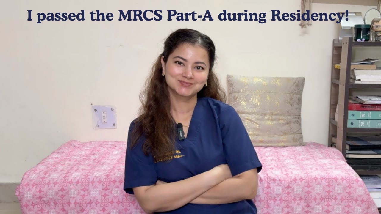 How I passed the MRCS Part-A exam on my 1st attempt!