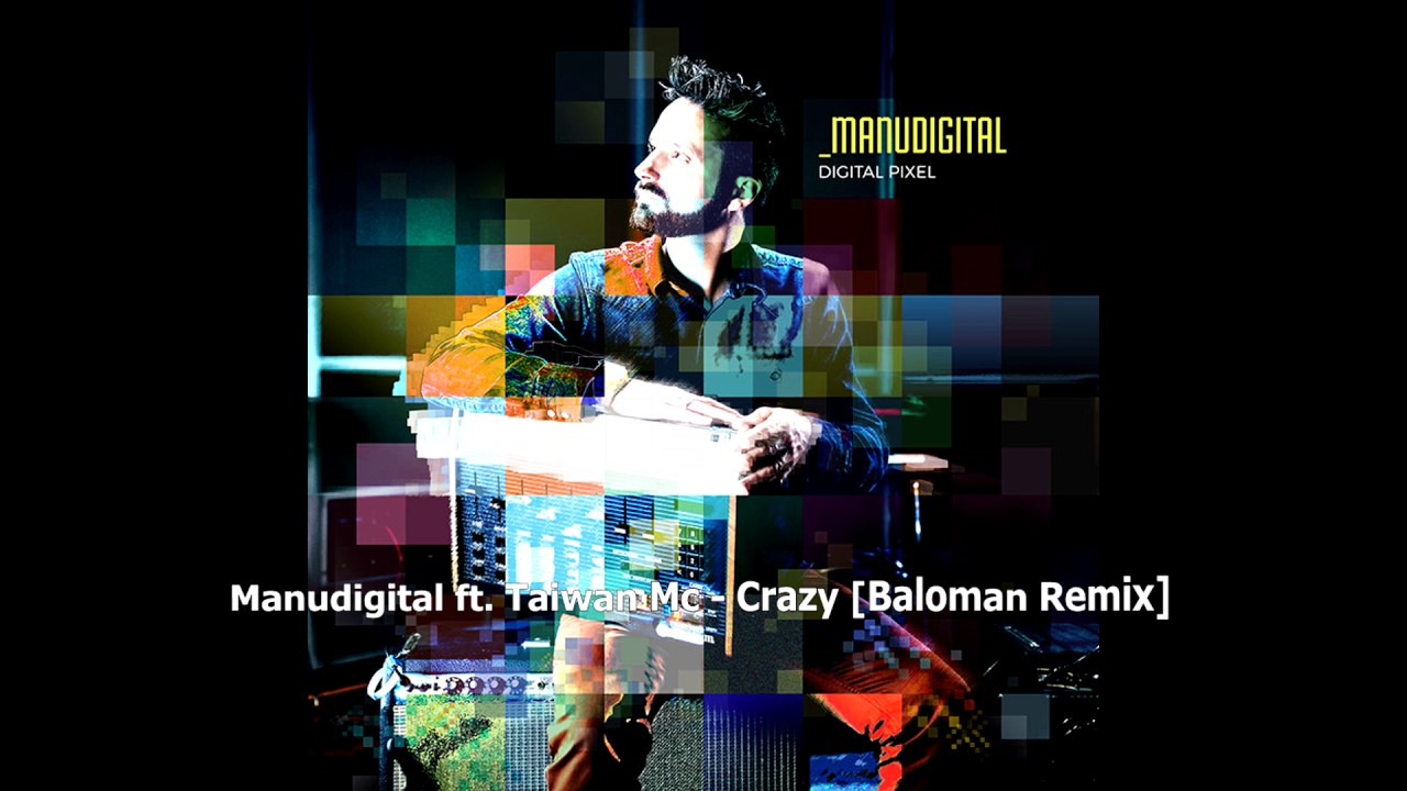 Manudigital ft. Taiwan Mc - Crazy [Baloman Remix]