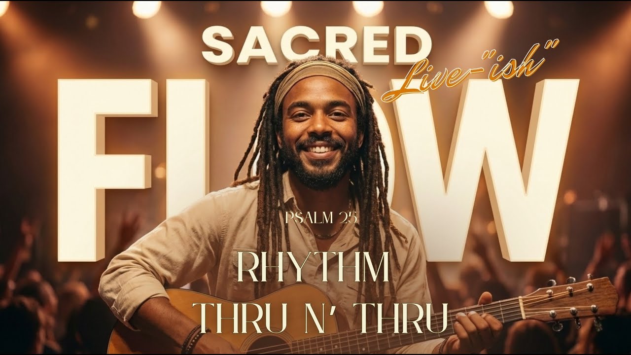 Rhythm Thru N' Thru - Psalm 25