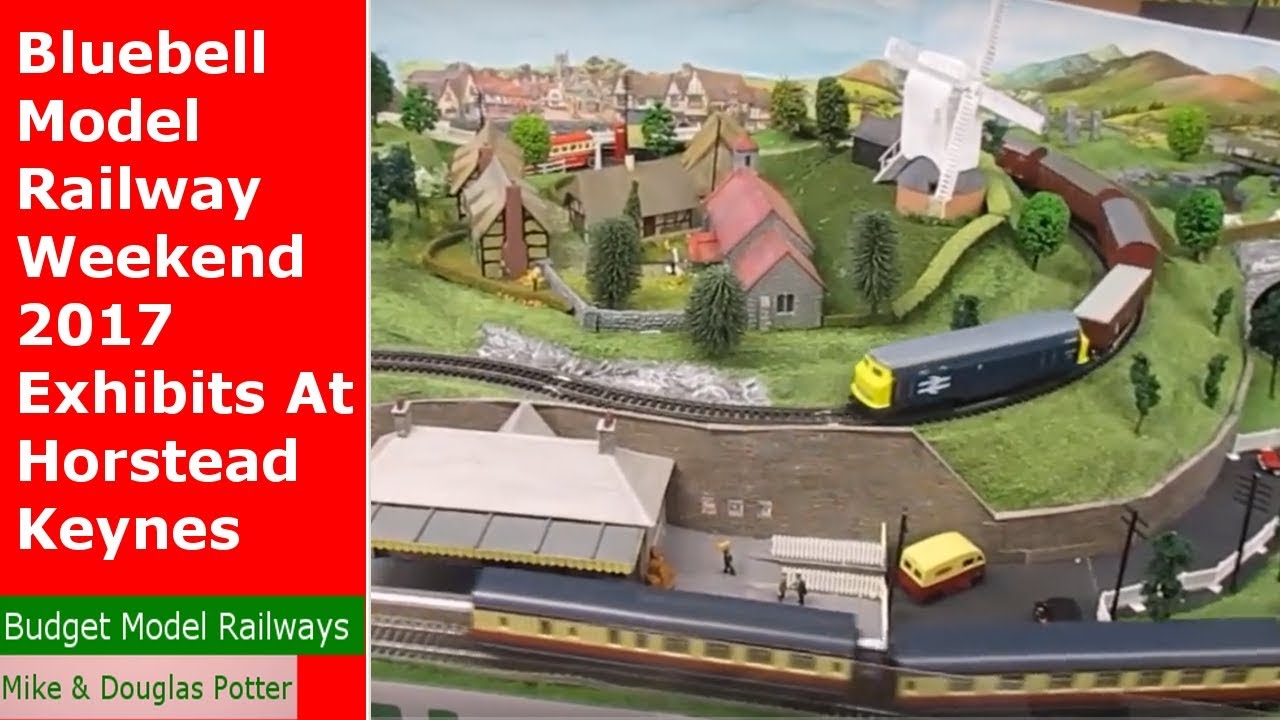 Bluebell Model Railway Weekend 2017 - Exhibits At Horstead Keynes