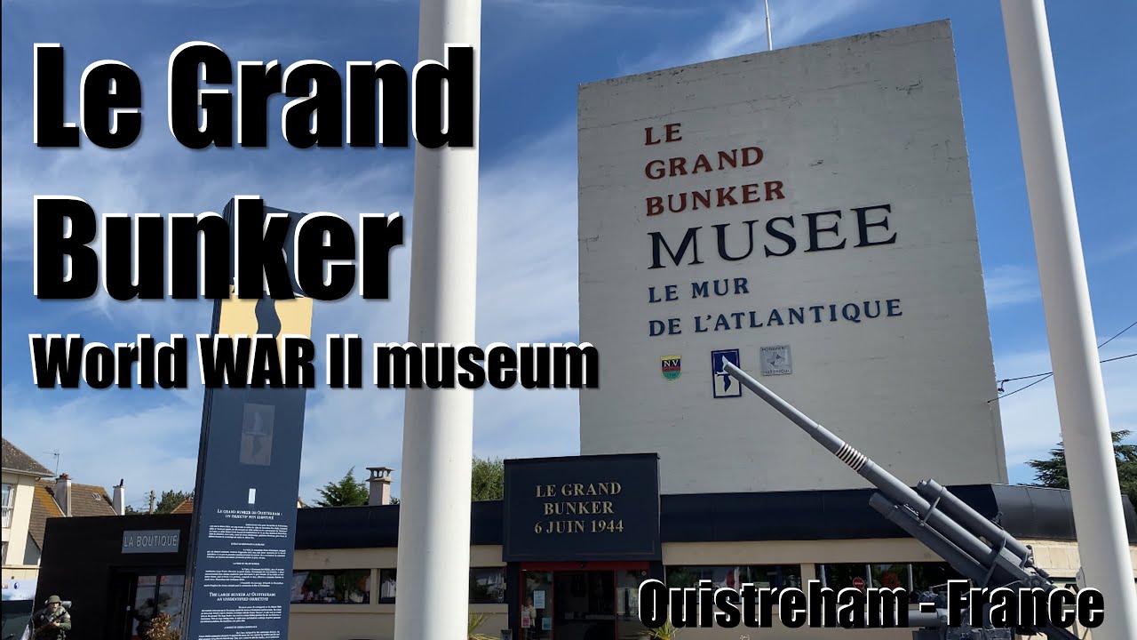 Le grand bunker - Atlantic wall WW2 museum