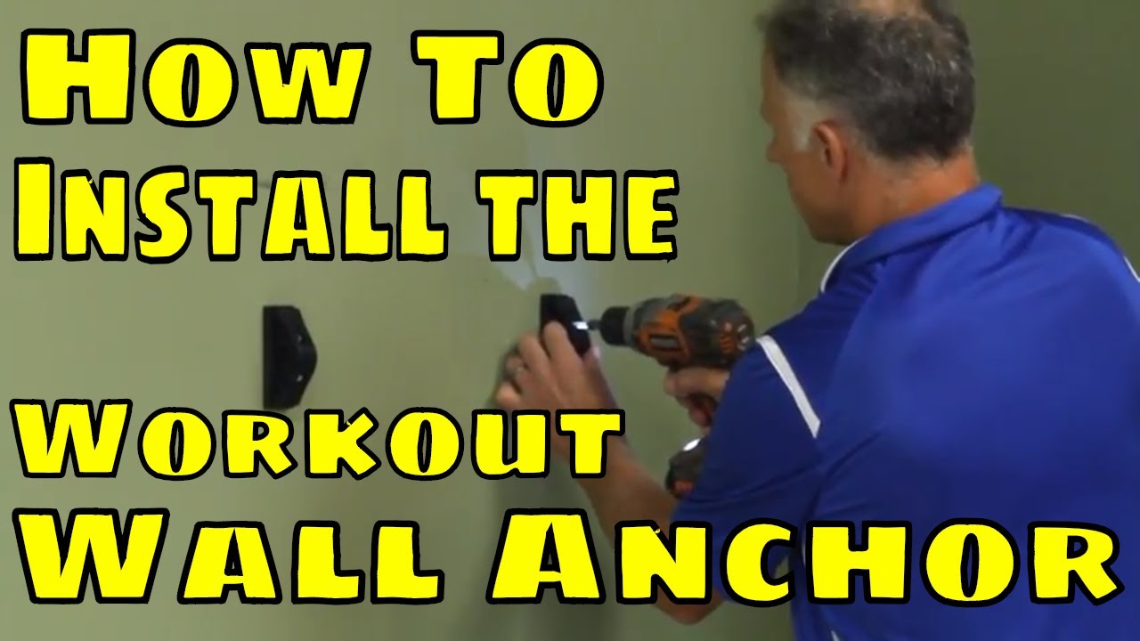 How to Install the Workout Wall Anchor