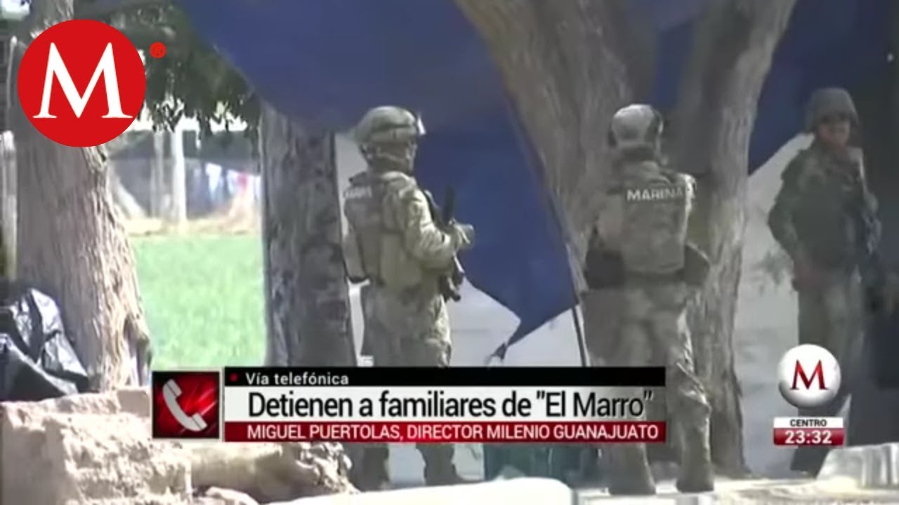 Capturan a cuñada y concuño de ‘El Marro’, líder ‘huachicolero’