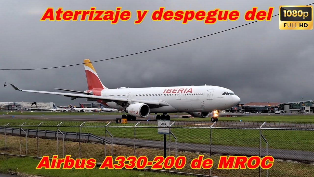 Airbus A330-200 de Iberia aterrizando y despegando ✈️🇨🇷 @JosueRailwaysCR 