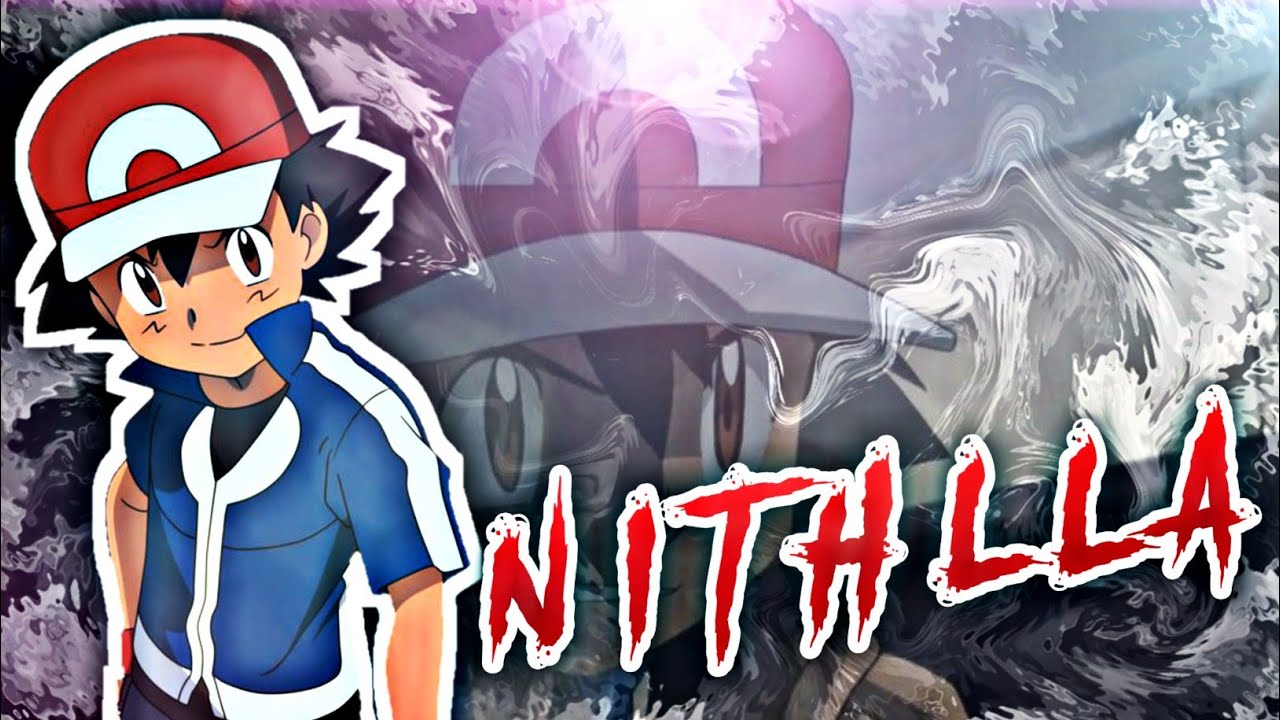 POKEMON AMV NITHALLA BY #extremethunderx WAJAHAT HASAN
