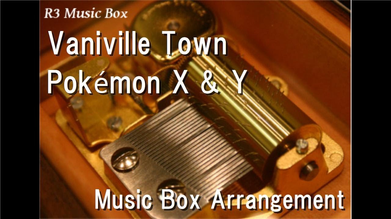 Vaniville Town/Pok&eacute;mon X & Y [Music Box]