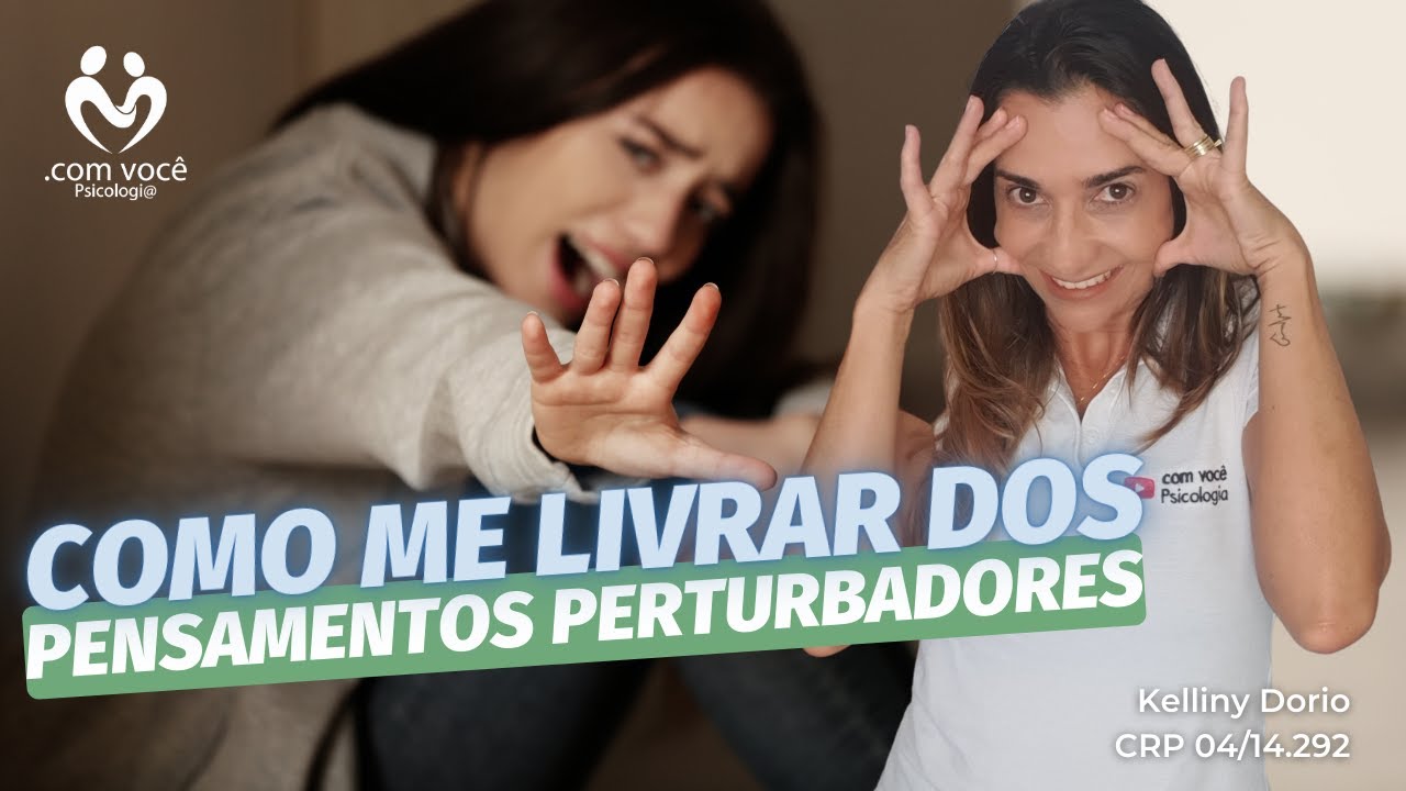 TOC: Pensamentos Perturbadores - com você Psicologia