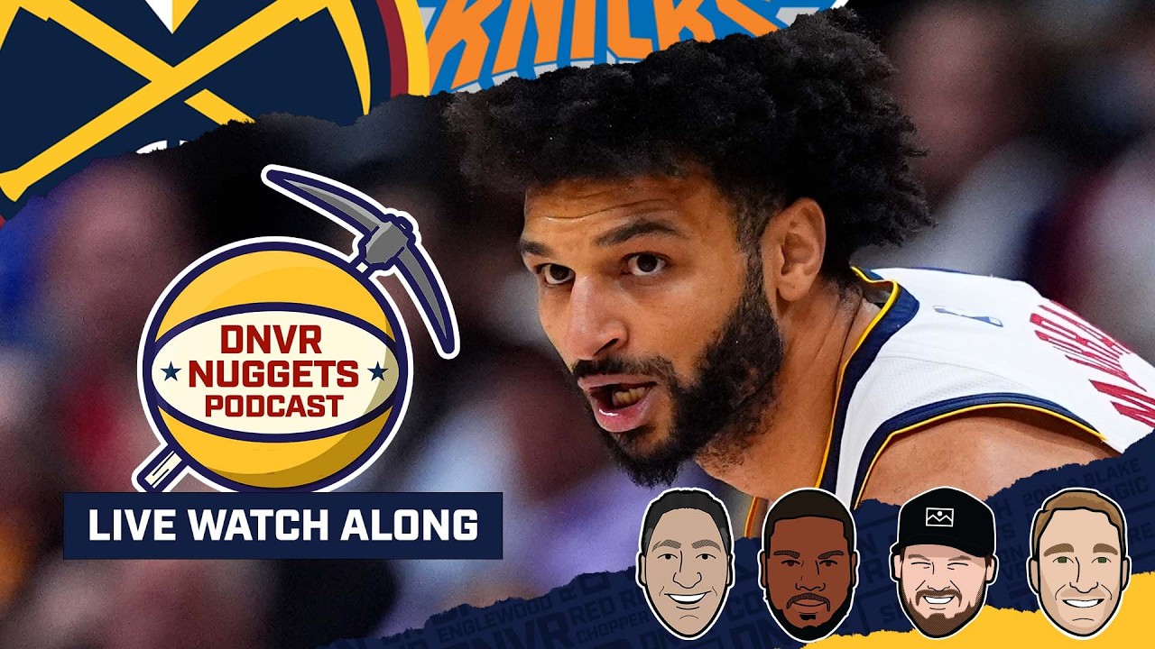 Denver Nuggets @ New York Knicks Watch Along | DNVR Nuggets