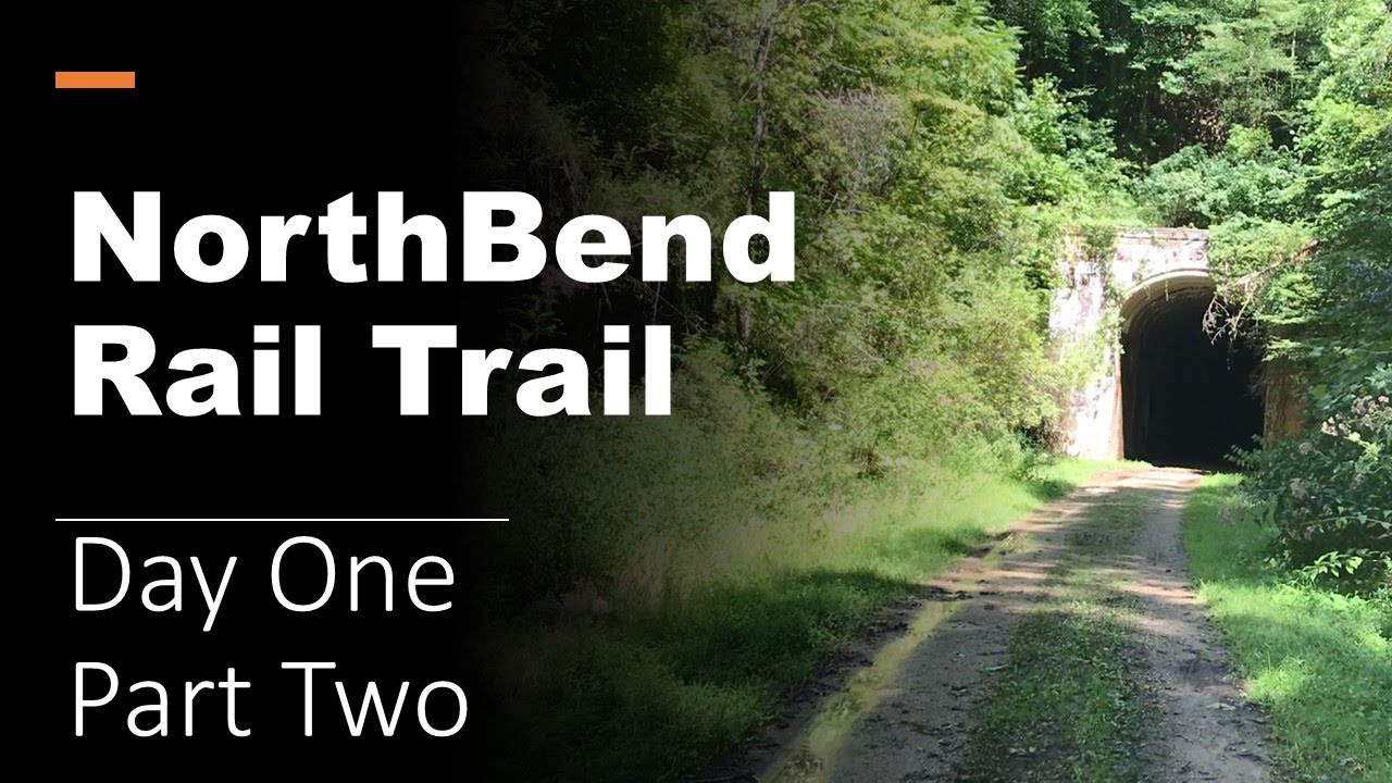 NORTH BEND RAIL TRAIL - 72 Mile Solo Thru Hike - Day One Part Two