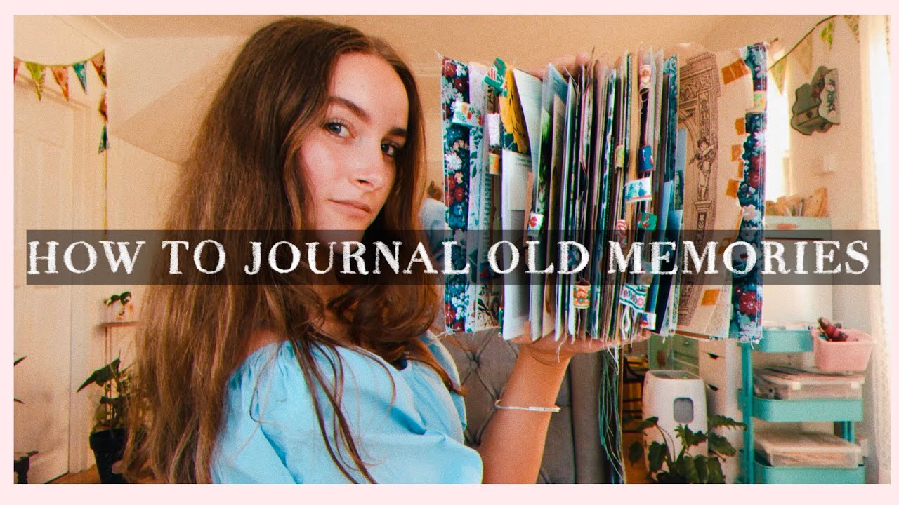 how to journal/scrapbook old memories