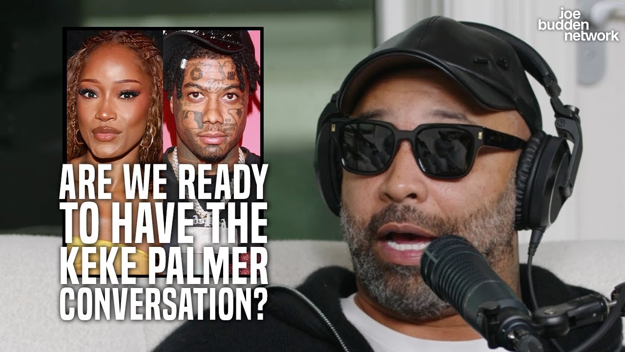 Are We Ready To Have The KeKe Palmer Conversation? | Joe Budden Explains