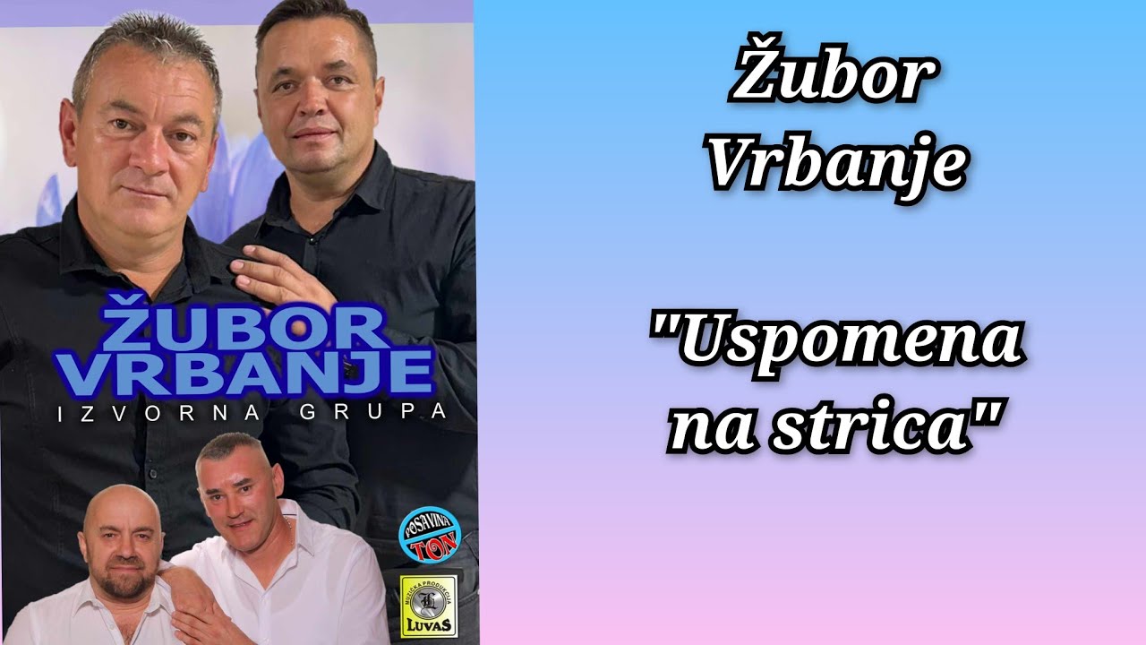 Žubor Vrbanje - Uspomena na strica - Novo 2025. (official video Lyiric) 
