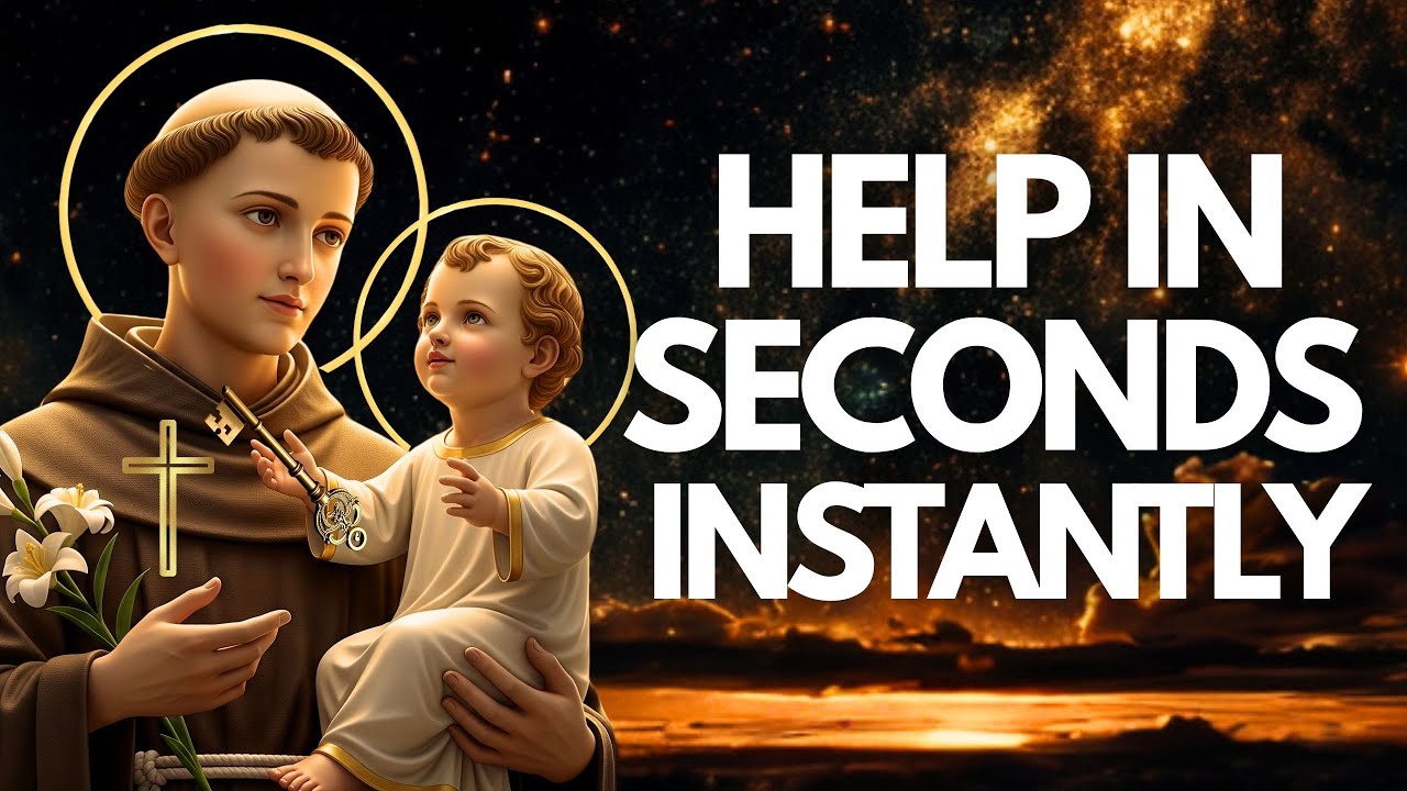 St. Anthony: Emergency Prayer for Impossible Causes (Help in Seconds)