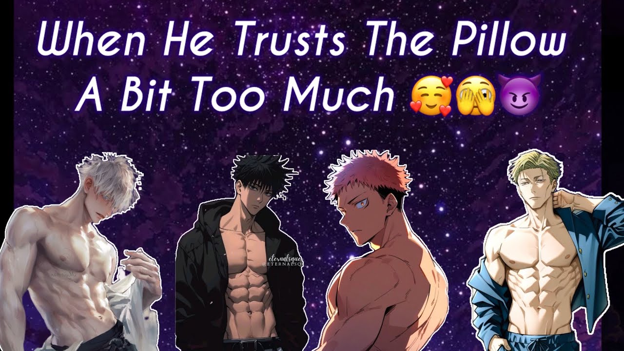 When he Trusts the pillow a bit too much 🥰🫣🔥