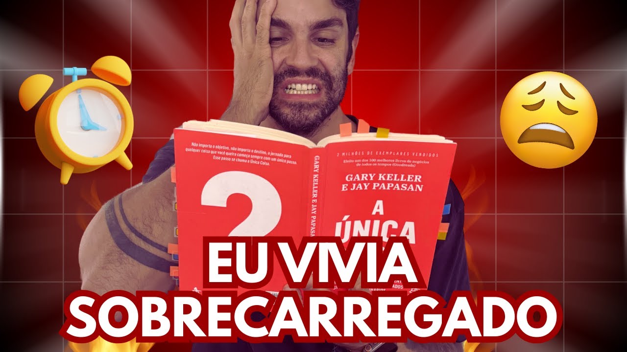O livro que me fez parar de me sabotar em 1 semana [Resumo A ÚNICA COISA]