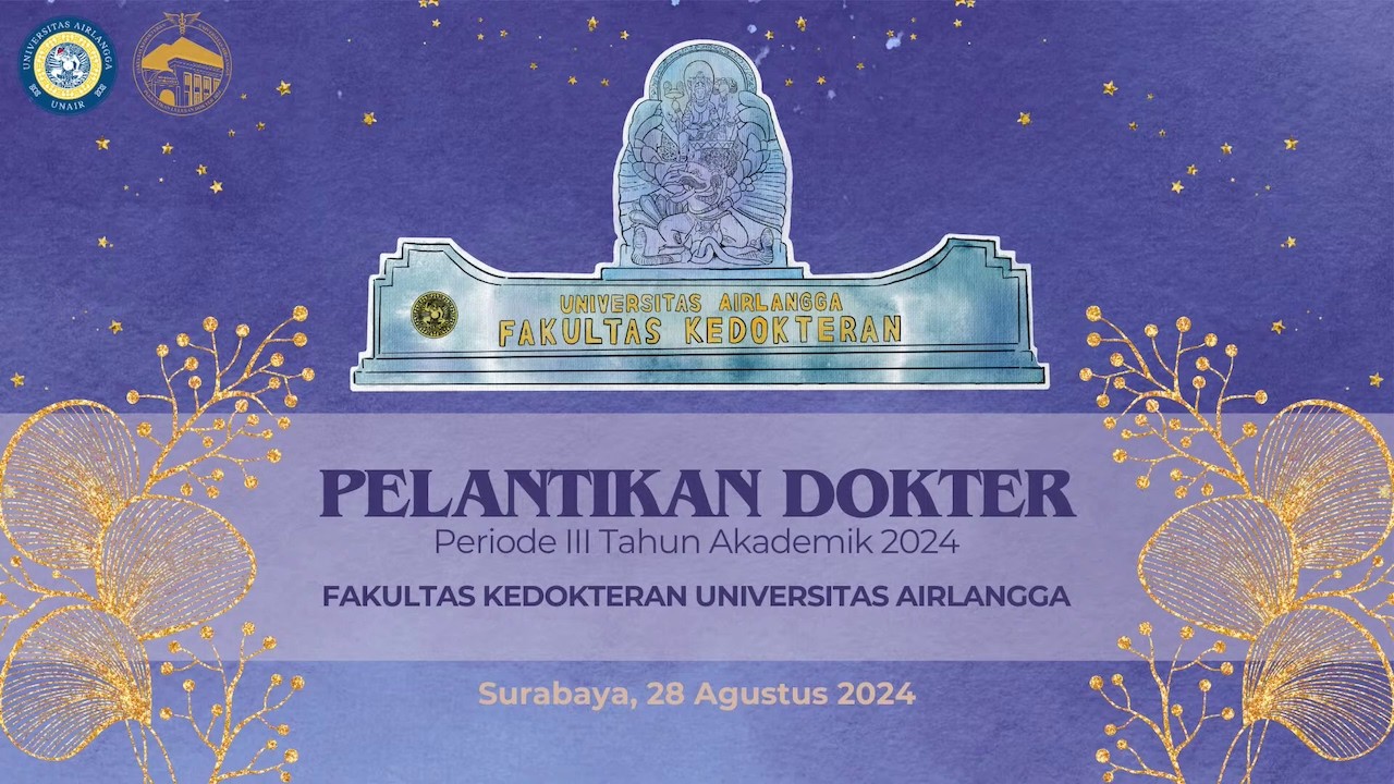 Pelantikan Dokter FK Unair Periode III Tahun Akademik 2024