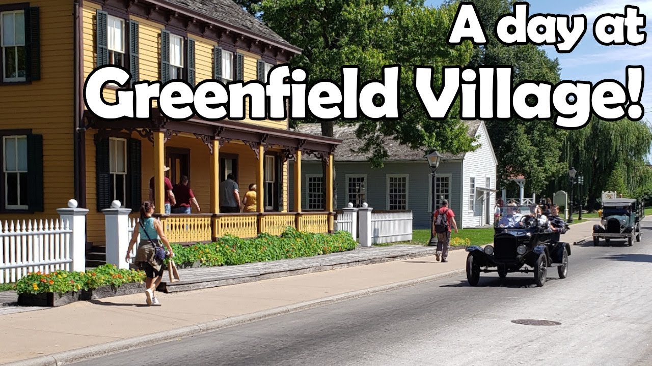 Greenfield Village! - A Fun Day at The Henry Ford outdoor living museum! Model-Ts, trains, & more!