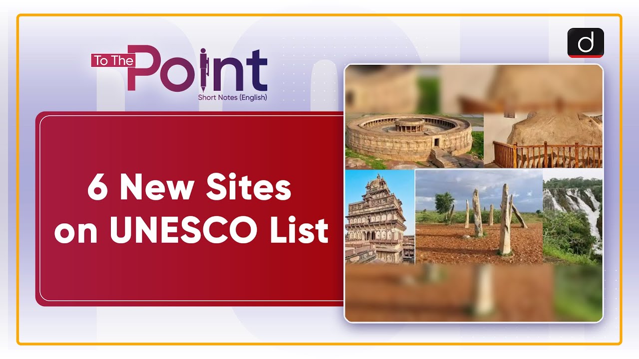 UNESCO’s Tentative List | World Heritage Committee | To The Point | Drishti IAS English