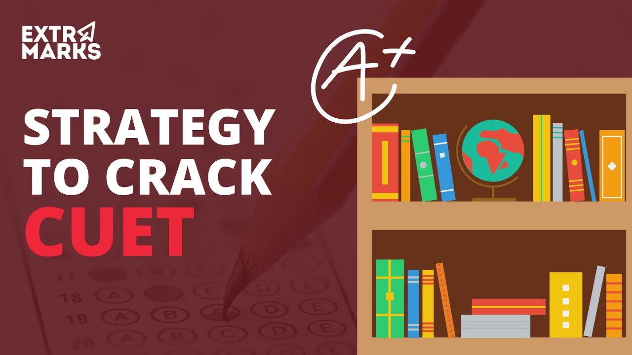 Strategy to Crack CUET General Test | How to Prepare for CUET 2023