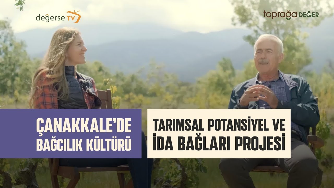 &Ccedil;anakkale&rsquo;de Bağcılık K&uuml;lt&uuml;r&uuml; ve İda Bağları Projesi I Başak Sucuka & Prof. Dr.Harun Baytekin