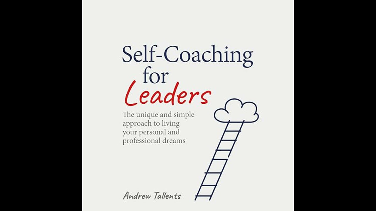Self-Coaching for Leaders Audiobook by Andrew Tallents