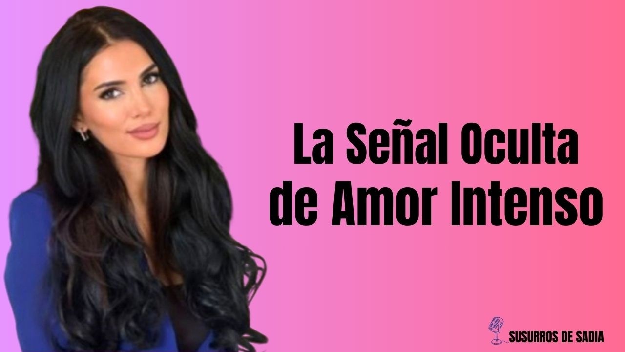 La Verdad Oculta que Revela que Te Ama Demasiado Intensamente