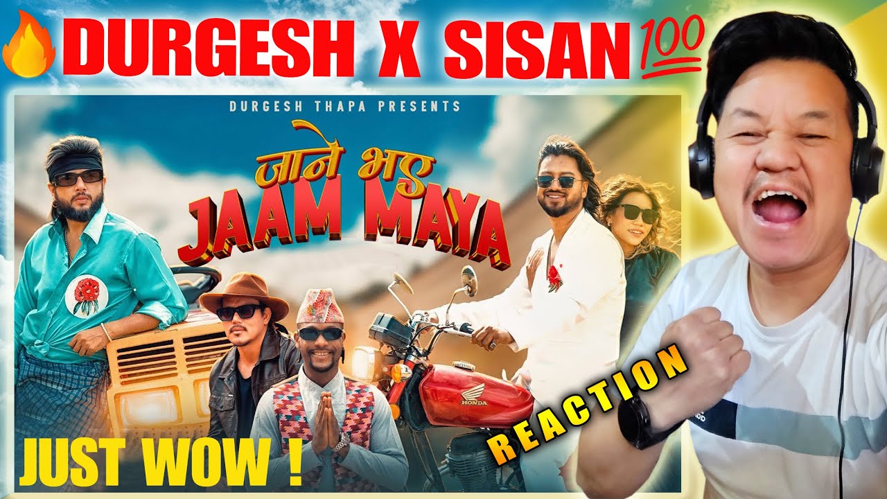 Jane Bhaye Jam Maya | Durgesh Thapa/Sisan Baniya/Gurash Nani | Reaction Video | Darjeeling