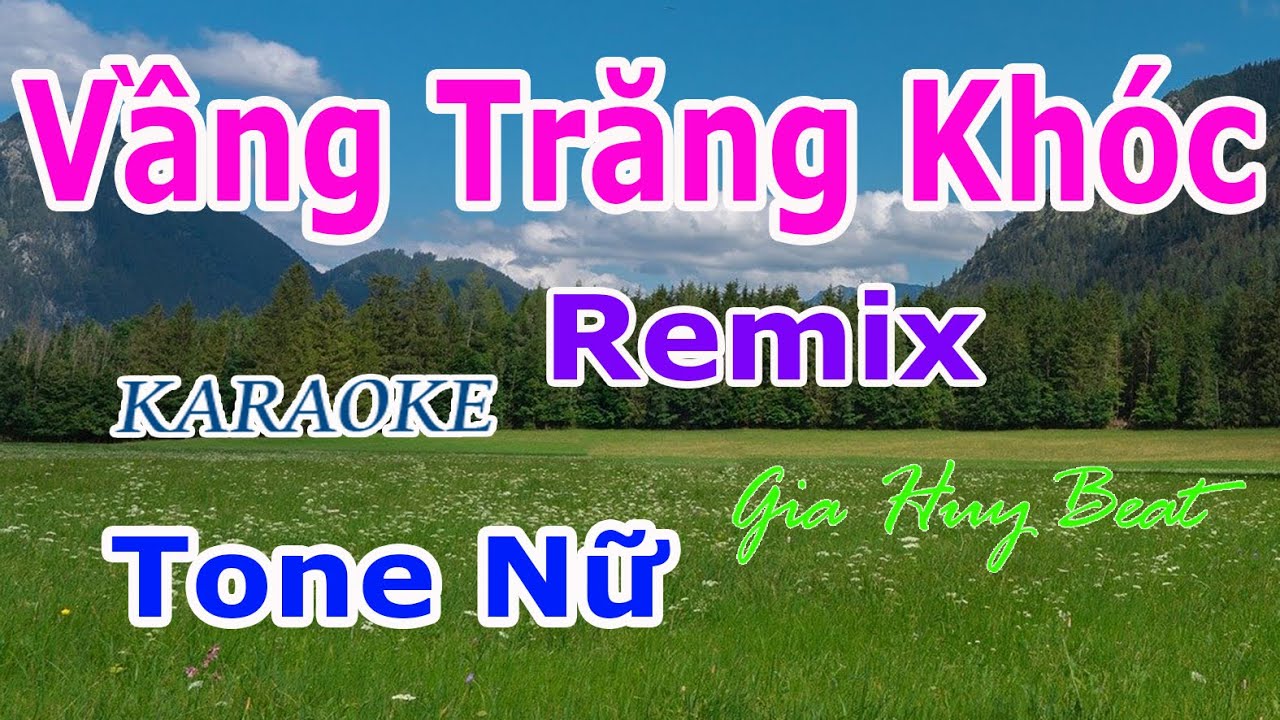 Vầng Trăng Khóc - Karaoke - Remix -  Tone Nữ - Nhạc Sống - gia huy beat