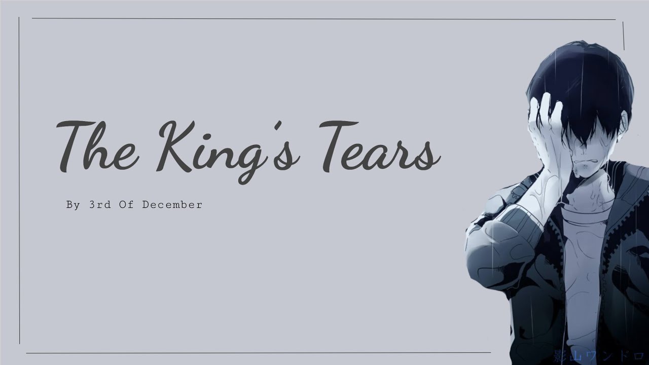 The King's Tears (Kagehina)(Kageyama angst)(fluff) - 3rd Of December