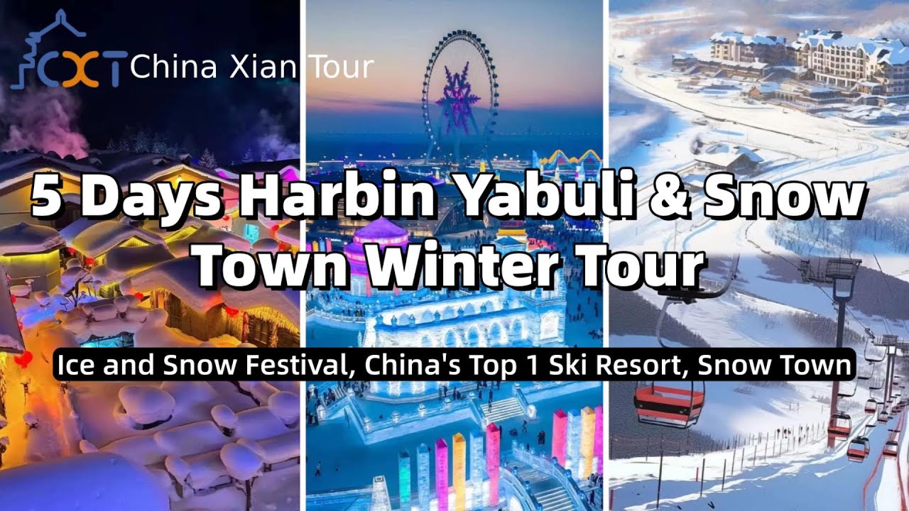 5 Days Harbin, Yabuli, Snow Town Tour (2025 Winter Tour in China)
