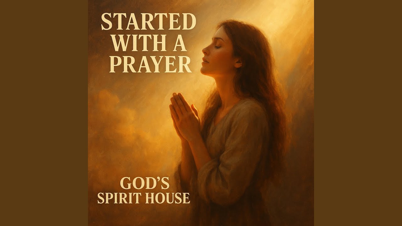 It Started With A Prayer