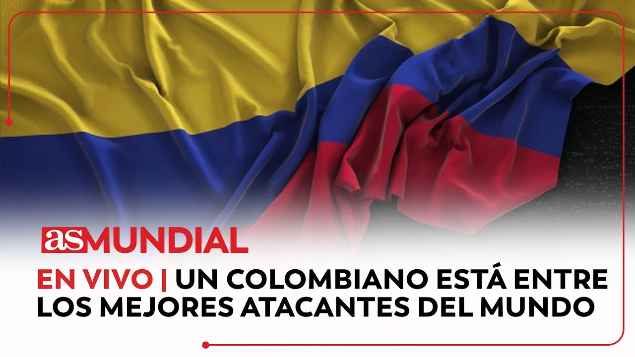 AS Mundial | Un colombiano está entre los mejores atacantes del mundo