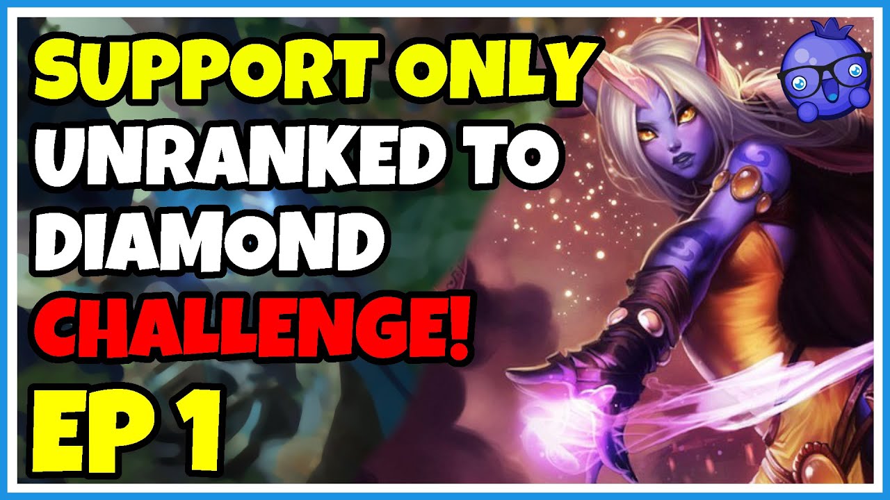 Support ONLY Unranked to Diamond Challenge - Episode 1 - Soraka