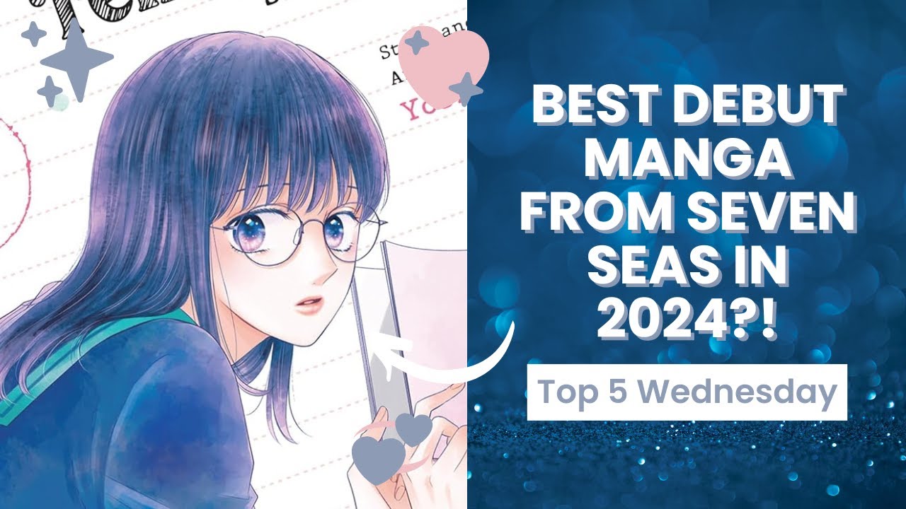 Unveiling My Top 5 Seven Seas Manga Debuts of 2024! 🎉