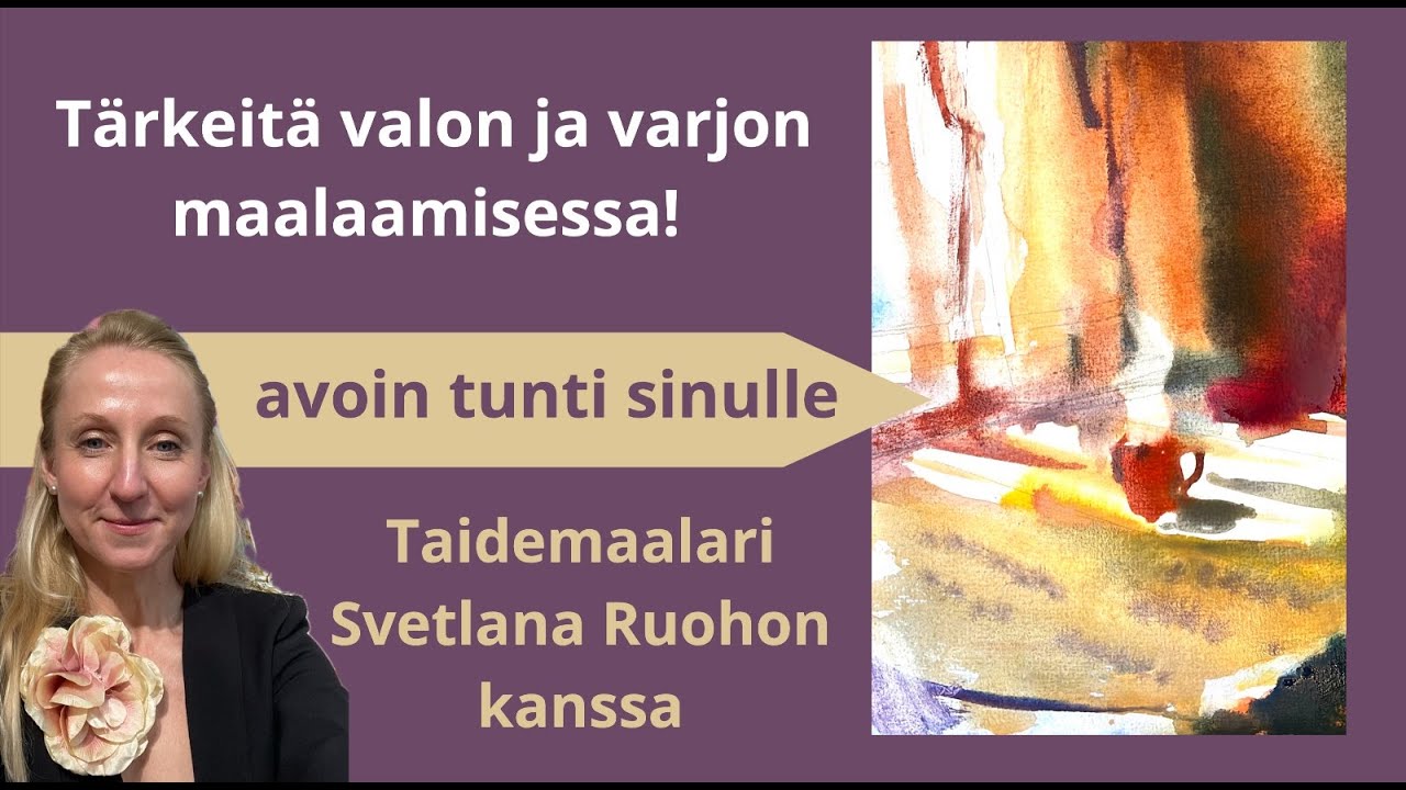 Tärkeitä valon ja varjon maalaamisessa akvarelilla.